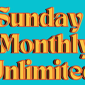 Sunday Monthly Unlimited